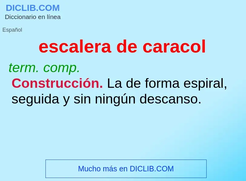 Wat is escalera de caracol - definition