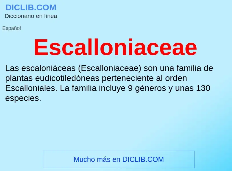 ¿Qué es Escalloniaceae? - significado y definición