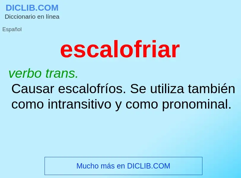 Wat is escalofriar - definition