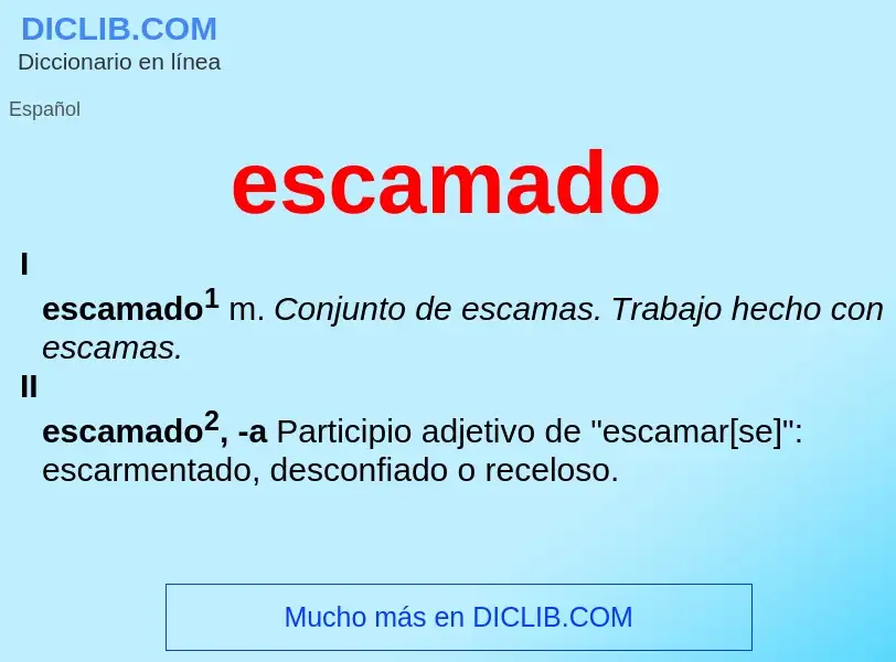 Was ist escamado - Definition