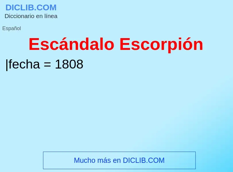 ¿Qué es Escándalo Escorpión? - significado y definición