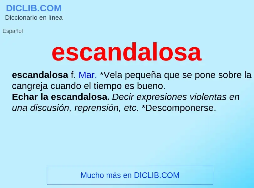 What is escandalosa - meaning and definition