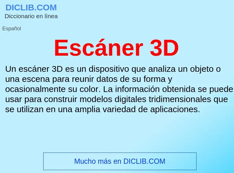 Che cos'è Escáner 3D - definizione