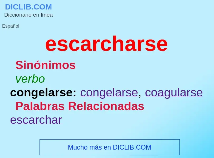 Was ist escarcharse - Definition