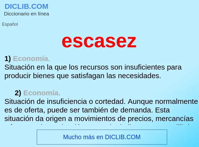 What is escasez - definition