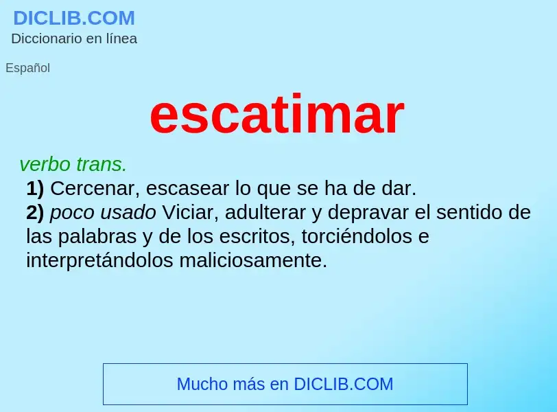 What is escatimar - definition