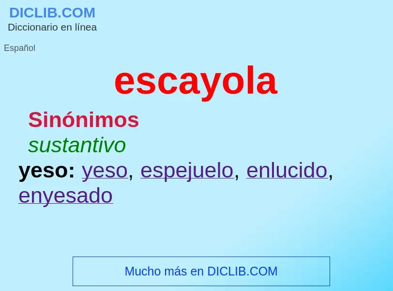 Wat is escayola - definition