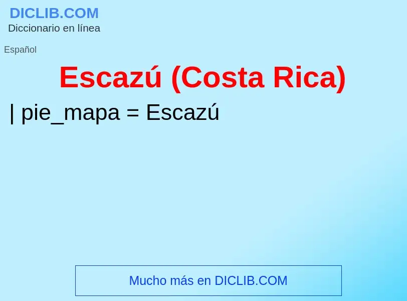 What is Escazú (Costa Rica) - definition