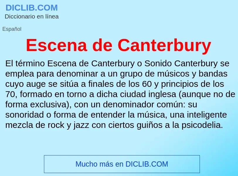 ¿Qué es Escena de Canterbury? - significado y definición