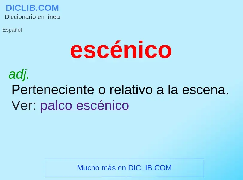 What is escénico - definition