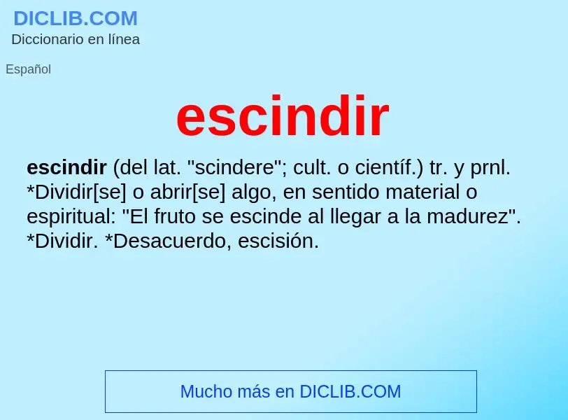 What is escindir - meaning and definition