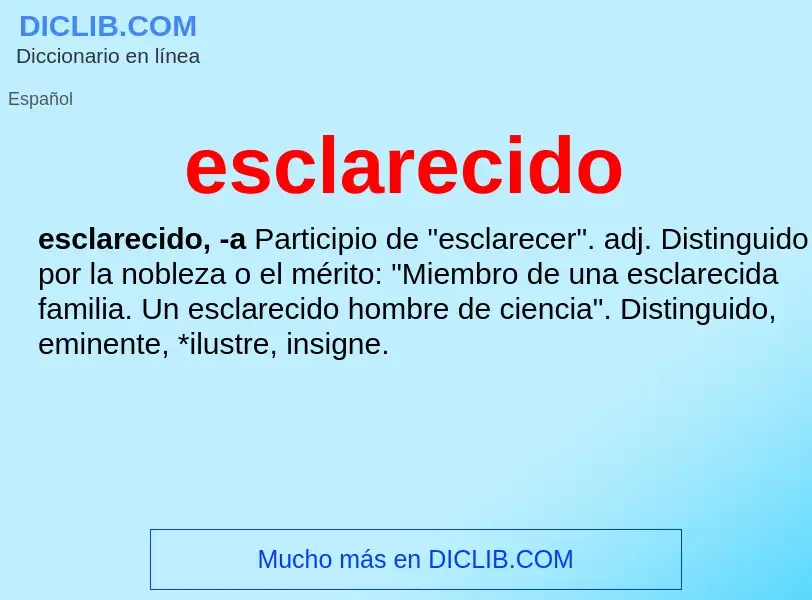 What is esclarecido - meaning and definition