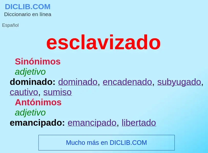 What is esclavizado - meaning and definition