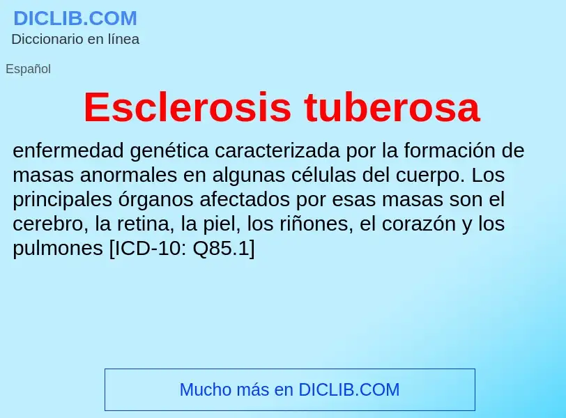 ¿Qué es Esclerosis tuberosa? - significado y definición