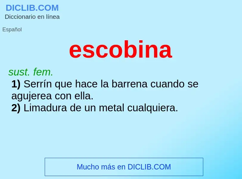 ¿Qué es escobina? - significado y definición