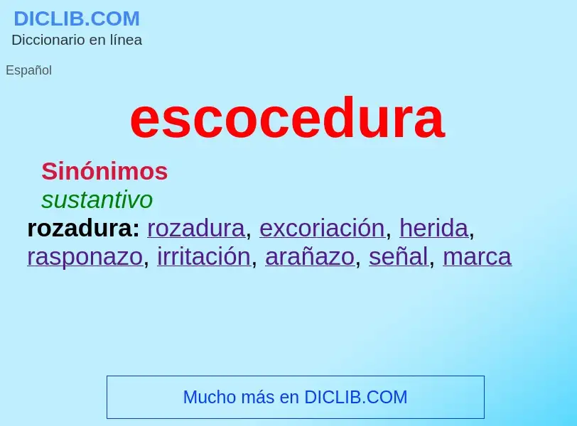 What is escocedura - meaning and definition