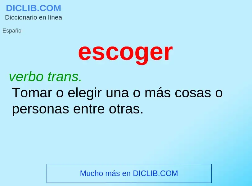 Wat is escoger - definition