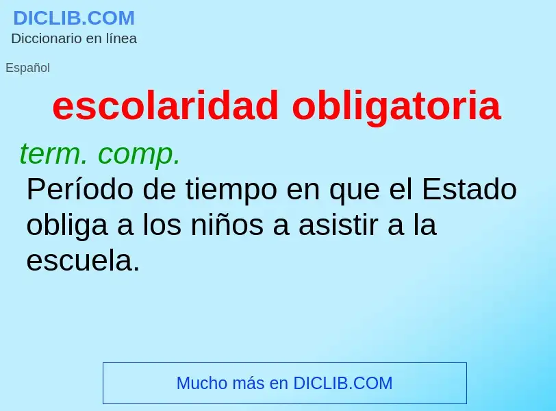 What is escolaridad obligatoria - meaning and definition