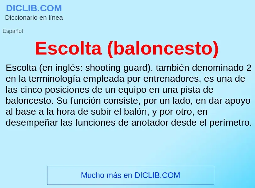 Wat is Escolta (baloncesto) - definition