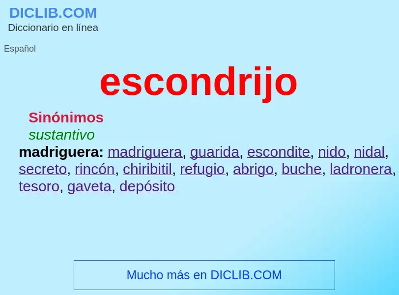 Was ist escondrijo - Definition