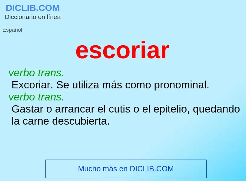 What is escoriar - meaning and definition