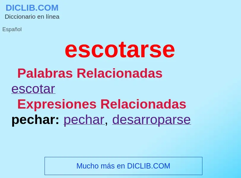 What is escotarse - meaning and definition