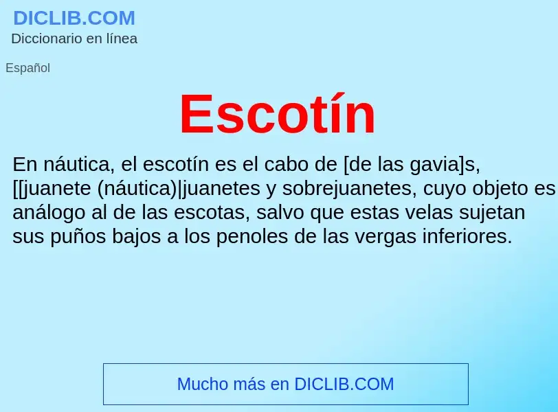 ¿Qué es Escotín? - significado y definición