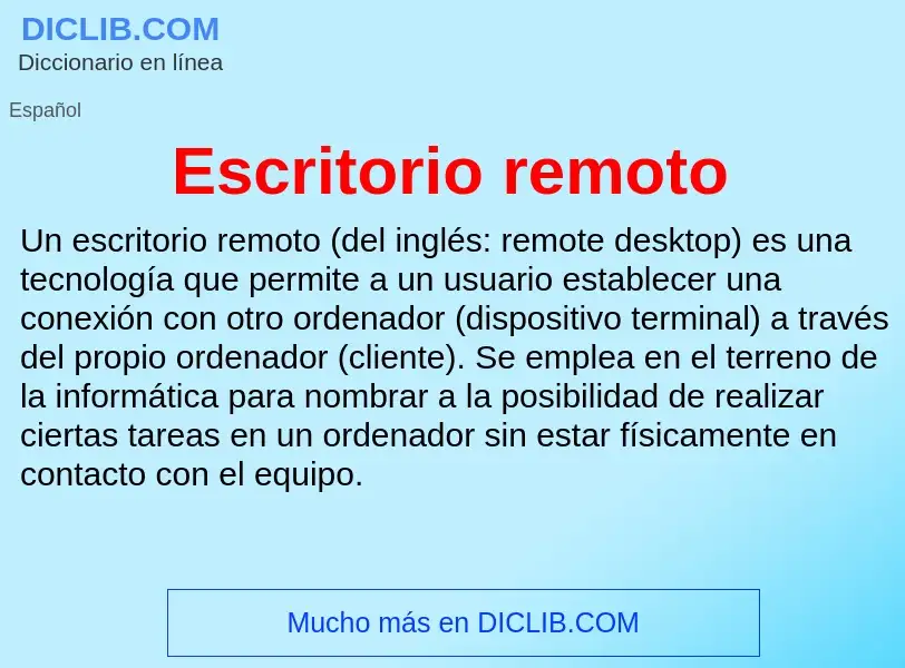 ¿Qué es Escritorio remoto? - significado y definición