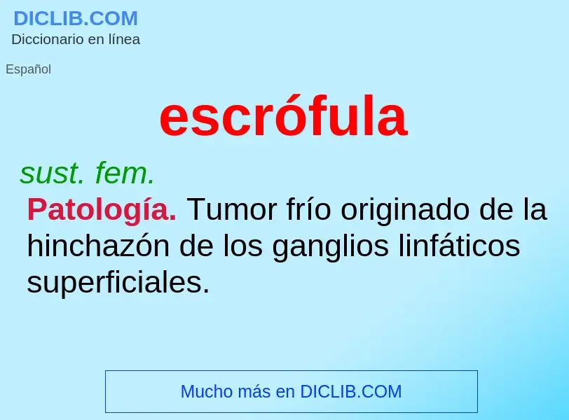 What is escrófula - meaning and definition