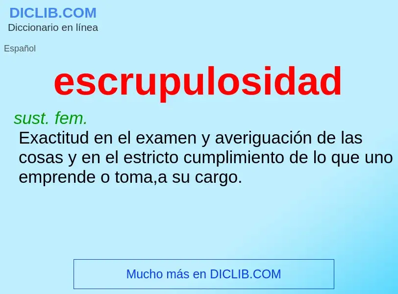 What is escrupulosidad - meaning and definition