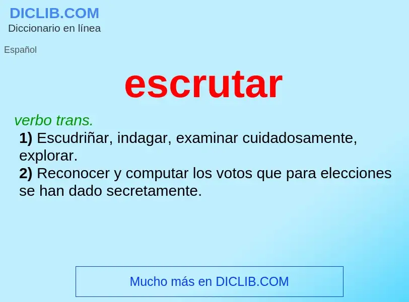 Wat is escrutar - definition