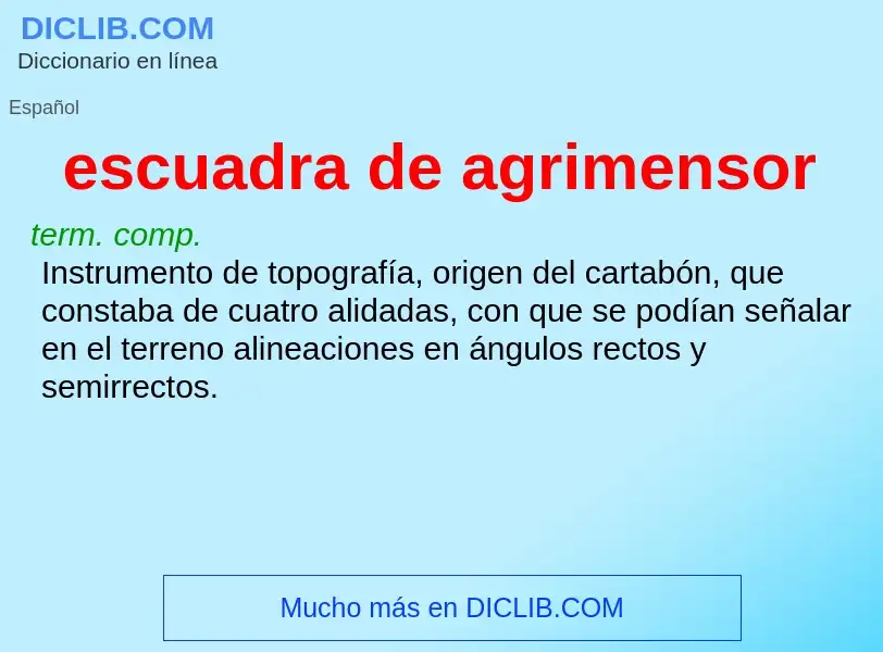 What is escuadra de agrimensor - meaning and definition