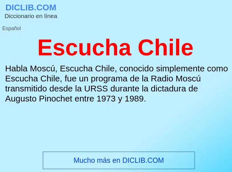 Что такое Escucha Chile - определение