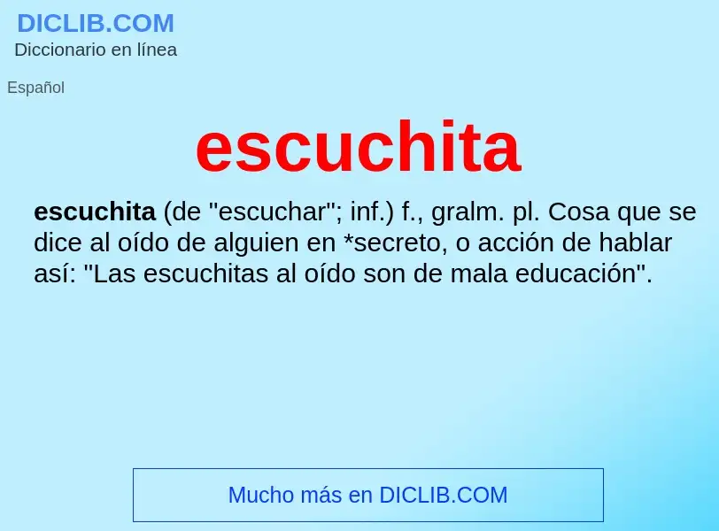 What is escuchita - definition