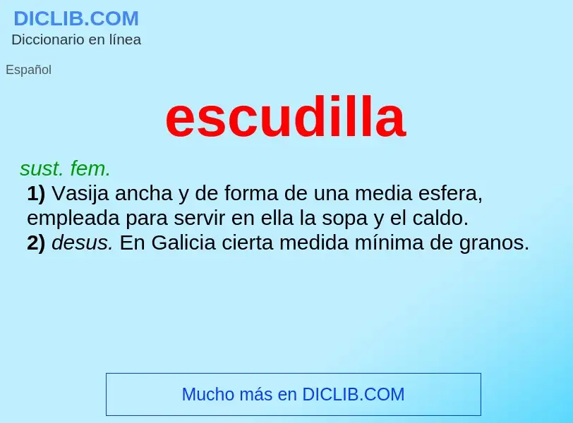 What is escudilla - meaning and definition