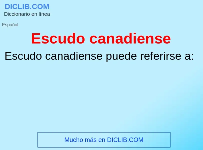 What is Escudo canadiense - definition