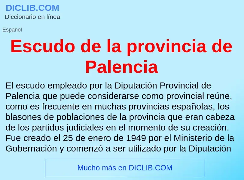 What is Escudo de la provincia de Palencia - meaning and definition