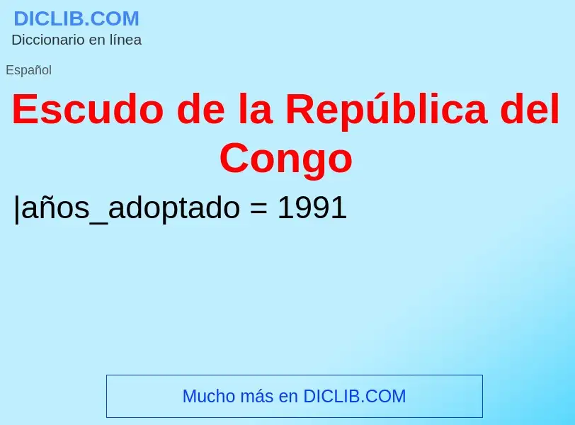 ¿Qué es Escudo de la República del Congo? - significado y definición