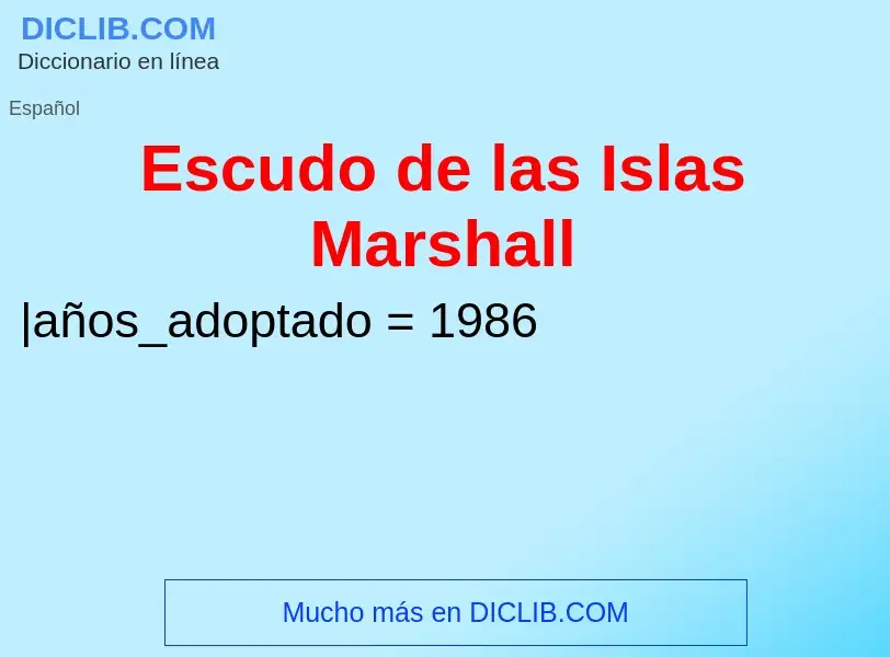 O que é Escudo de las Islas Marshall - definição, significado, conceito