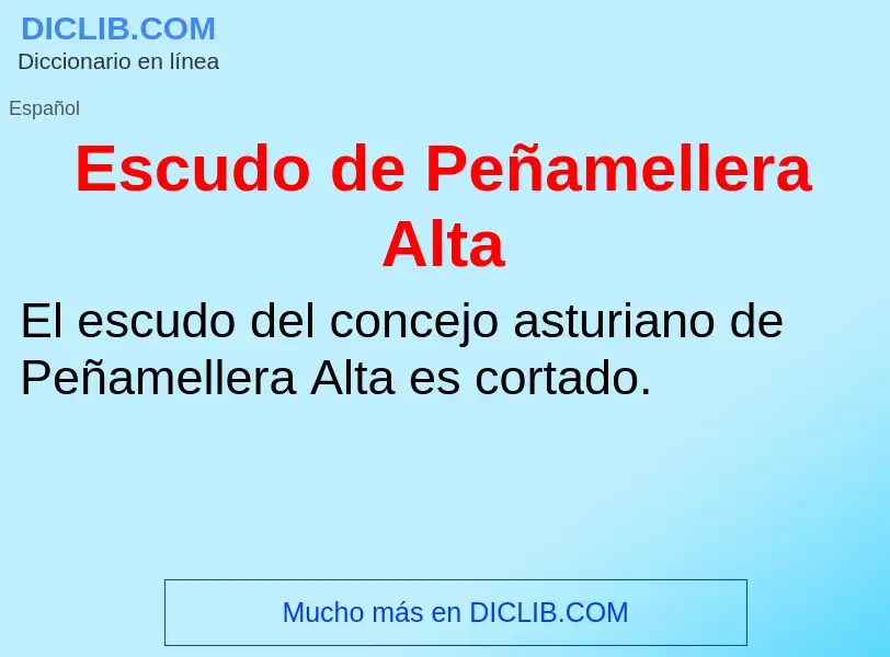 Wat is Escudo de Peñamellera Alta - definition