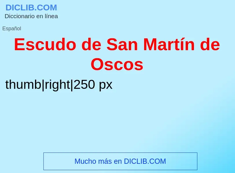 ¿Qué es Escudo de San Martín de Oscos? - significado y definición