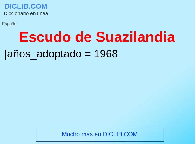 ¿Qué es Escudo de Suazilandia? - significado y definición