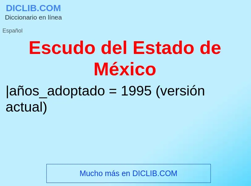 ¿Qué es Escudo del Estado de México? - significado y definición