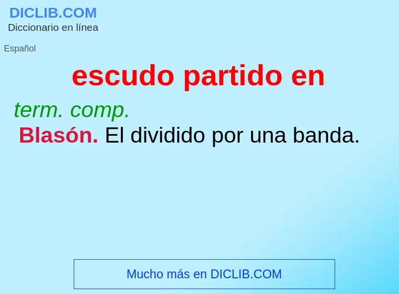 ¿Qué es escudo partido en? - significado y definición