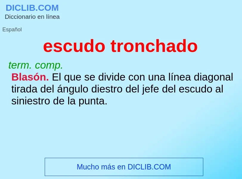 Was ist escudo tronchado - Definition