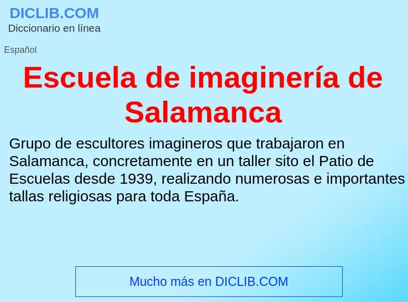 Che cos'è Escuela de imaginería de Salamanca - definizione