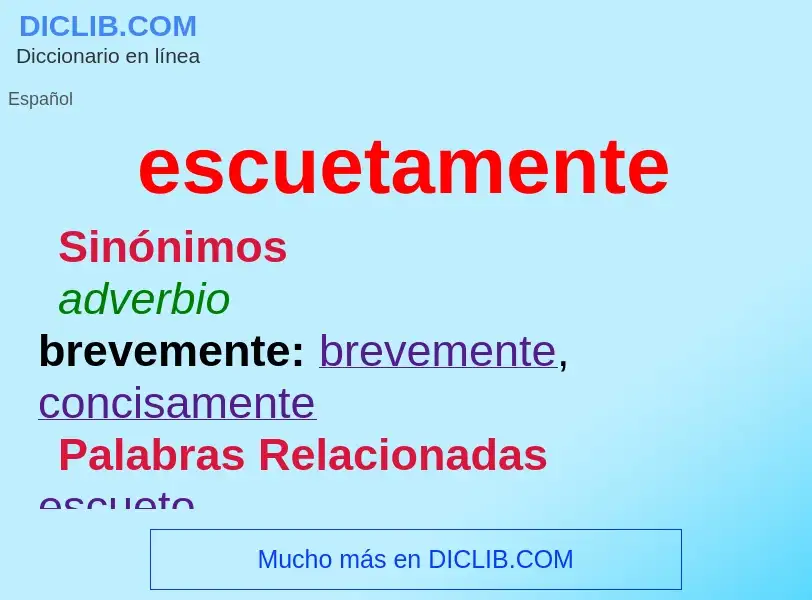 What is escuetamente - definition