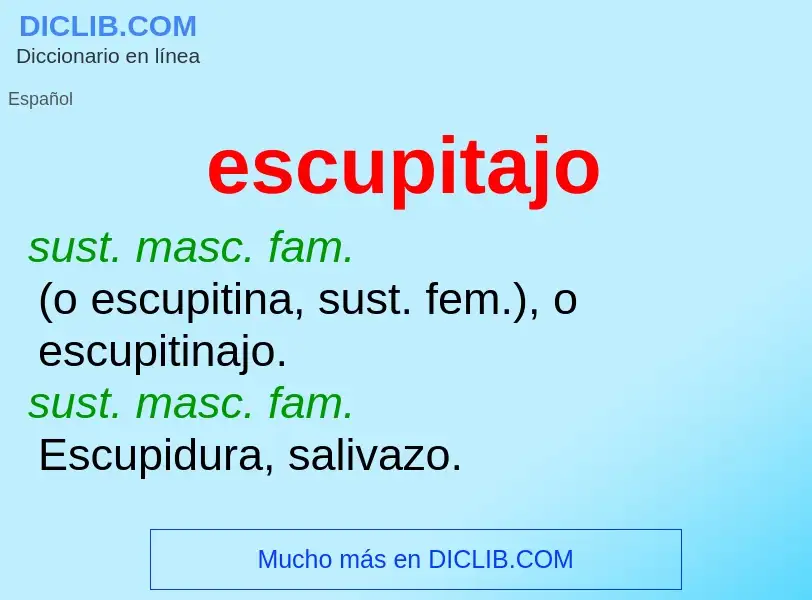 Wat is escupitajo - definition