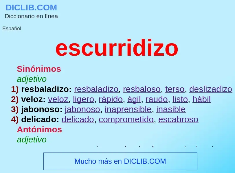 What is escurridizo - meaning and definition