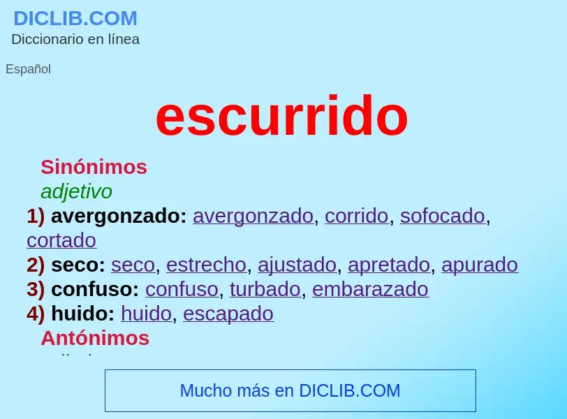 Wat is escurrido - definition